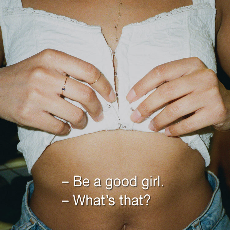 GOOD GIRL: We’re not here to smile on cue, wait our turn or play by the rules.
